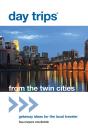 Day Trips(R) From The Twin Cities - Preview
