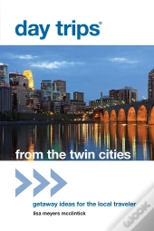 Day Trips(R) From The Twin Cities