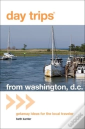 Day Trips(R) From Washington, D.C.