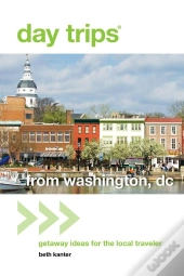 Day Trips(R) From Washington, Dc