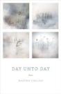 Day Unto Day - Preview
