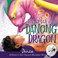 Dayana, Dax, And The Dancing Dragon