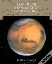 Daybreak: A Romance Of An Old World