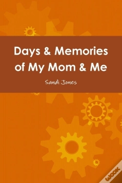Capa do artigo Days & Memories Of My Mom & Me
