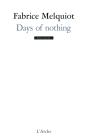 Days Of Nothing - Preview