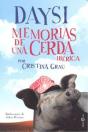 Daysi. Memorias De Una Cerda Ibérica - Preview