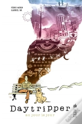 Daytripper, Au Jour Le Jour