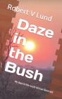 Daze In The Bush - Preview