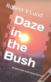 Daze In The Bush