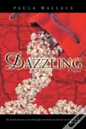 Dazzling: A Novel
