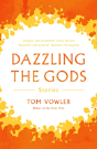 Dazzling The Gods - Preview