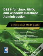 Db2 9 For Linux, Unix, And Windows Database Administration Certification Study Guide