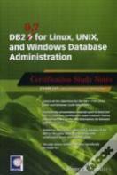 Db2 9.7 For Linux, Unix, And Windows Database Administration: Certification Study Notes
