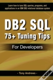 Db2 Sql 75+ Tuning Tips For Developers