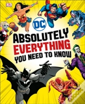 Dc Absolutely Everything You Need To Know