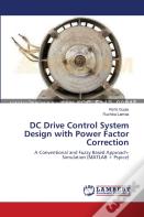 Dc Drive Control System Design With Power Factor Correction