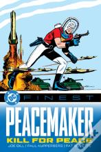 Dc Finest: Peacemaker: Kill For Peace