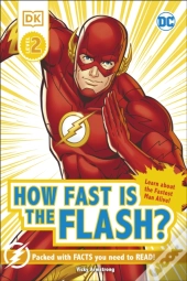 Dc How Fast Is The Flash? Reader Level 2
