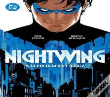 Dc Premiere. Amanecer De Dc. Nightwing 01: Salto Hacia La Luz