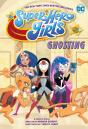 Dc Super Hero Girls: Ghosting - Preview
