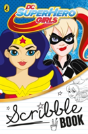Dc Super Hero Girls Scribble Book - Preview