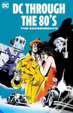 Dc Through The 80s: The Experiments
