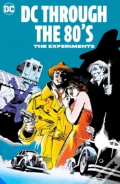 Capa do artigo Dc Through The 80s: The Experiments