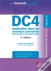 Dc4 Implication Dans Les Dynamiques Partenariales Institutionnelles Et Interinstitutionnelles (2e Édition)