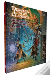 Capa do artigo Dcc Rpg: Original Adventures Reincarnated #8 Grimtoothâ€™S Old School Traps