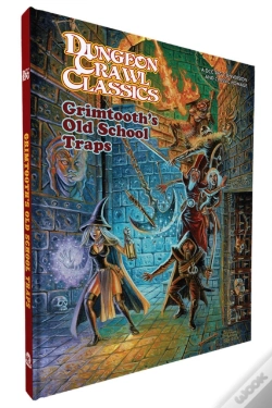 Capa do artigo Dcc Rpg: Original Adventures Reincarnated #8 Grimtoothâ€™S Old School Traps