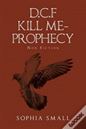 D.C.F Kill Me - Prophecy