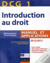 Capa do artigo Dcg 1 ; Introduction Au Droit ; Manuel Et Applications, Qcm Et Questions De Cours Corrigées (Édition 2012/2013)