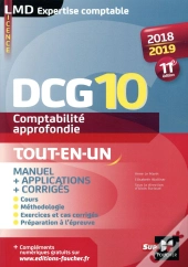 Dcg 10 - Comptabilite Approfondie - 2018-2019 - Tout En Un - 11e Edition