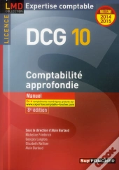 Dcg 10 ; Comptabilité Approfondie ; Manuel (8e Édition)