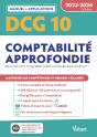 Dcg 10 - Comptabilite Approfondie : Manuel Et Applications 2023-2024 - Maitriser Les Competences Et - Preview