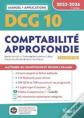Dcg 10 - Comptabilité Approfondie : Manuel Et Applications 2025-2026 : À Jour De La Réforme Du Pcg