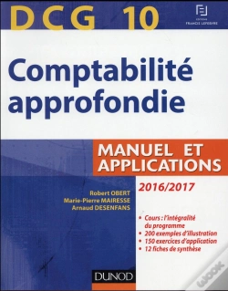 Capa do artigo Dcg 10 ; Comptabilité Approfondie ; Manuel Et Applications (Édition 2016/2017)