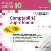Dcg 10 - Exercices Corrigés De Comptabilité Approfondie : 165 Exercices Corrigés Et Expliqués Pour S'Entraîner Et Réviser Efficacement. Conforme Au Pcg 2025 (13e Édition)