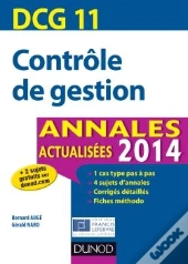 Dcg 11 ; Contrôle De Gestion ; Annales Actualisées (Édition 2014)