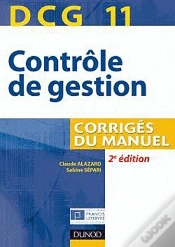 Capa do artigo Dcg 11 ; Contrôle De Gestion, Corrigés Du Manuel (2e Édition)