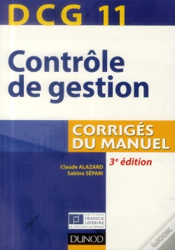 Capa do artigo Dcg 11 ; Contrôle De Gestion ; Corrigés Du Manuel (3e Édition)