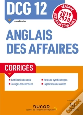 Dcg 12 - Anglais Des Affaires - Corriges - Reforme Expertise Comptable 2019-2020
