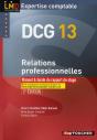 Dcg 13 Relations Professionnelles Edition 2009-2010 - Preview