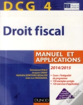 Dcg 4 - Droit Fiscal 2014/2015 - 8e Edition - Manuel Et Applications