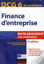 Dcg 6 ; Finance D'Entreprise ; Cas Pratiques (3e Édition)