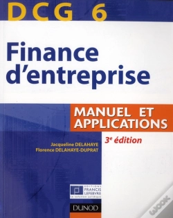 Capa do artigo Dcg 6 ; Finance D'Entreprise ; Manuel Et Applications (3e Édition)