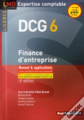 Dcg 6 ; Finance D'Entreprise ; Manuel Et Applications (6e Édition)