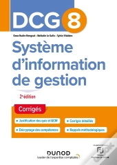 Dcg 8 : Système D'Information De Gestion ; Corrigés (2e Édition)