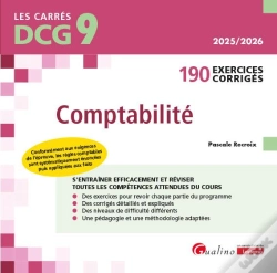 Capa do artigo Dcg 9 - 190 Exercices Corrigés De Comptabilité : Conformément Aux Exigences De L'Épreuve, Les Règles Comptables Sont Systématiquement Énoncées Puis Ap