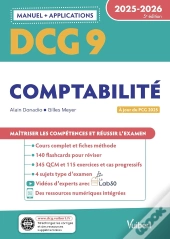 Dcg 9 - Comptabilité : Manuel Et Applications 2025-2026 : À Jour De La Réforme Du Pcg
